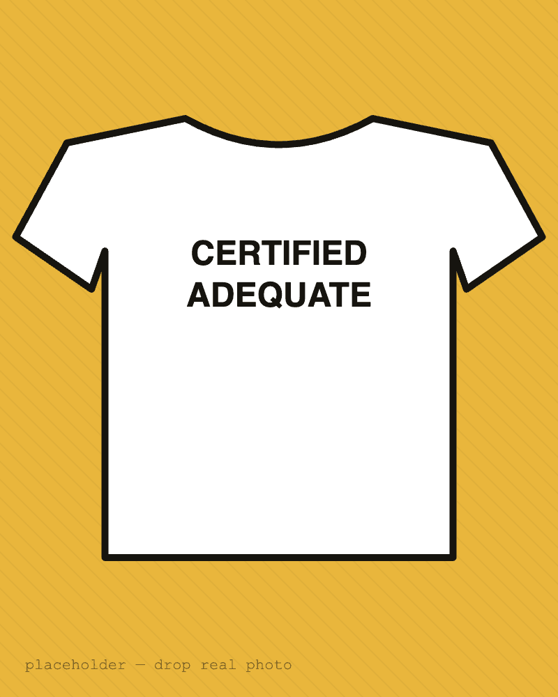 Certified Adequate — front