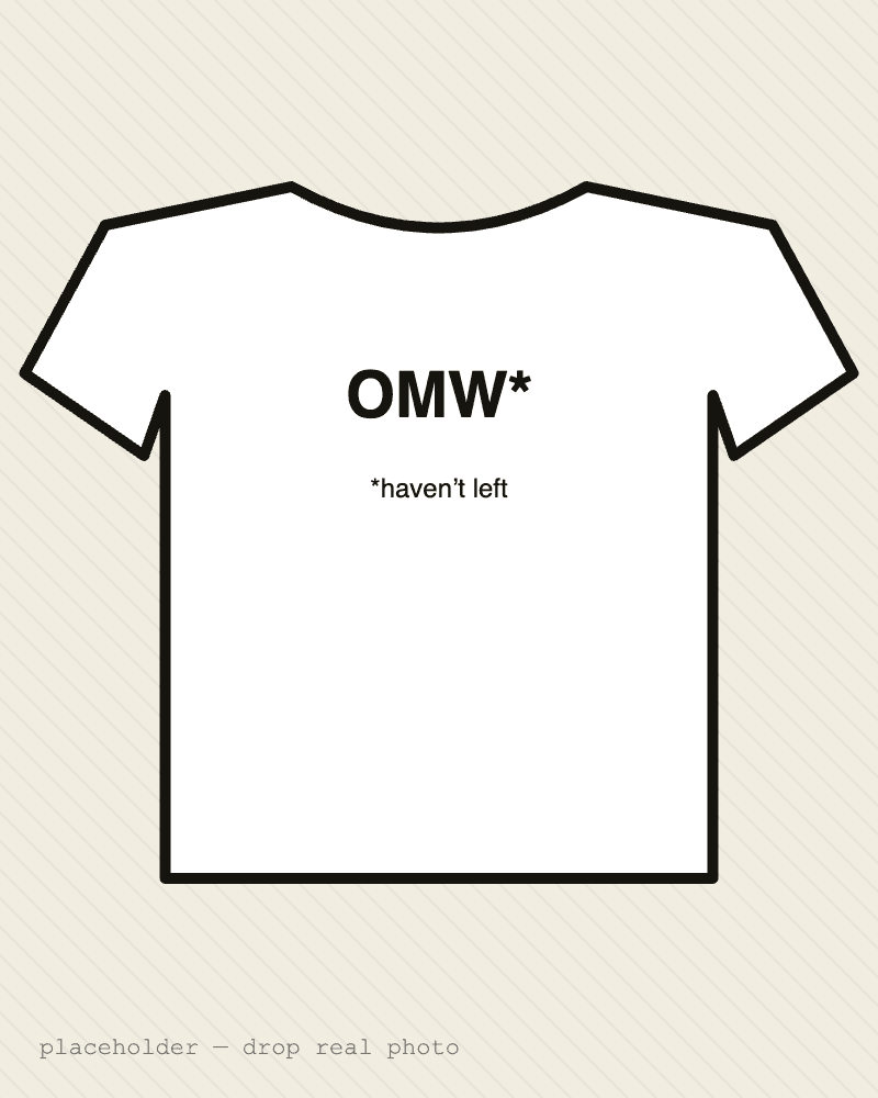 OMW* — front